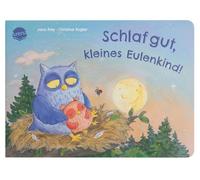 Schlaf gut, kleines Eulenkind!: Ein Pappbilderbuch im handlichen Format mit zauberhafter Gutenachtgeschichte zum Anschauen und Vorlesen für Kinder ab 2 Jahren