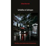 Schlaflos in Solingen: Ein Bus, eine Stadt, kein Entkommen