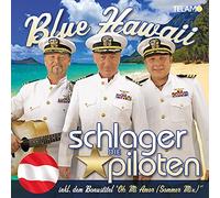 Schlagerpiloten,die - Blue Hawaii(Österreich Edition) [Import]