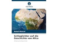 Schlaglichter auf die Geschichte von Afica