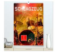 Schlagzeug live (hochwertiger Premium Wandkalender 2026 DIN A2 hoch), Kunstdruck in Hochglanz: Schlagzeug, das Instrument, dass nicht nur den Musiker, ... auch den Leistungssportler verlangt.