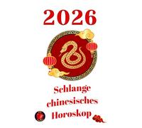 Schlange chinesisches Horoskop 2026