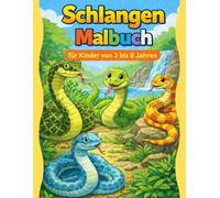 Schlangen-Malbuch für Kinder von 3 bis 8 Jahren: Kreatives Ausmalen, Punkt-zu-Punkt-Zeichnungen und spielerisches Lernen für Jungen und Mädchen