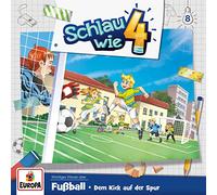Schlau Wie Vier - 008/Fußball.dem Kick Auf der Spur [Import]