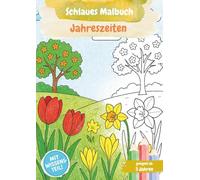 Schlaues Malbuch - Jahreszeiten: Entdecken, Staunen, Ausmalen - Wissen und Kreativität für Kinder ab 3 Jahren