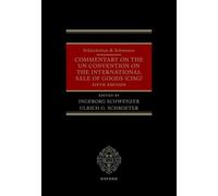 Schlechtriem & Schwenzer: Commentary on the UN Convention on the International Sale of Goods (CISG)