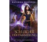 Schleicher der Dämmerung: Eine Urban-Fantasy-Serie: 2 (Der Teufel von Harrowgate)