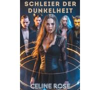SCHLEIER DER FINSTERNIS: Eine dunkle paranormale Reverse-Harem-Romanze
