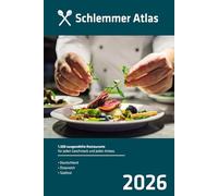 Schlemmer Atlas 2026: 1.500 ausgewählte Restaurants für jeden Geschmack und jeden Anlass