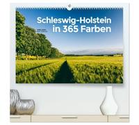 Schleswig-Holstein in 365 Farben (hochwertiger Premium Wandkalender 2026 DIN A2 quer), Kunstdruck in Hochglanz: Kommen Sie mit auf eine Reise durch Schleswig-Holstein
