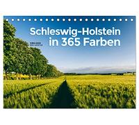 Schleswig-Holstein in 365 Farben (Tischkalender 2026 DIN A5 quer), CALVENDO Monatskalender: Kommen Sie mit auf eine Reise durch Schleswig-Holstein