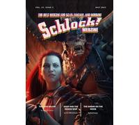 Schlock! Webzine: Vol 19 Issue 4 May 2025