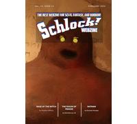 Schlock! Webzine: Volume 19 Issue 13