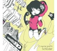 Schloder - C Mental Graffiti