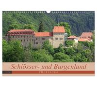 Schlösser- und Burgenland Thüringen (Wandkalender 2026 DIN A3 quer), CALVENDO Monatskalender: Wenn es in Deutschland ein "Schlösser- und Burgenland" gibt, dann liegt es in Thüringen.