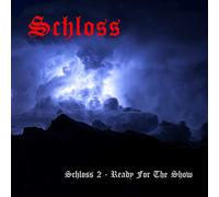 Schloss – Ready For The Show – CD – Importación USA