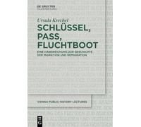 Schlüssel, Pass, Fluchtboot | Key, Passport, Escape Boat: Eine Handreichung zur Geschichte der Migration und Remigration | A Guide on the History of Migration and Remigration: 2 (ISSN, 2)