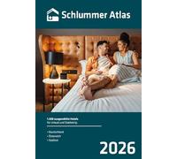 Schlummer Atlas 2026: 1.500 ausgewählte Hotels für Urlaub und Städtetrip