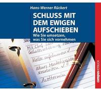 Schluss mit dem Aufschieben