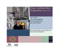 Oskar Gottlieb Blarr Oskar Gottlieb Blarr: Orgelwerke (2007-2017) (CD)