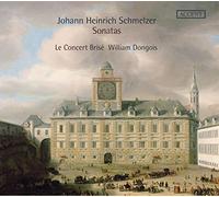 William Dongois, Le Concert Brise - Schmelzer: Sonatas / Le Concert Brisé