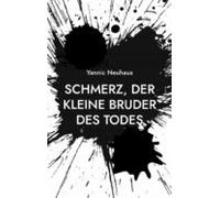 Schmerz Der Kleine Bruder Des Todes (ebook)
