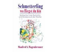 Schmetterling Wo Fliegst Du Hin (ebook)