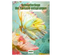 Schmetterlinge der Fantasie entsprungen - Planer (Wandkalender 2027 DIN A3 hoch)