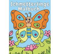 Schmetterlinge Malbuch: für Kleinkinder Ab 3 Jahren, Über 30 große Motive