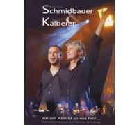 Schmidbauer & Kälberer - An am Abend so wia heit/Live [Alemania] [DVD]
