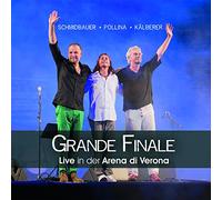 Schmidbauer Pollina Kälberer, Schmidbauer - Grande Finale - Live in der Arena di Verona