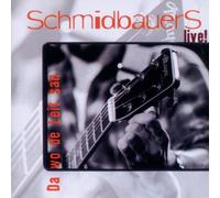 Schmidbauers, Schmidbauer - Live/Da Wo de Leit San