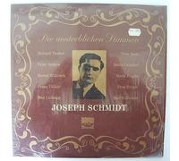 Schmidt, Joseph - Die unsterblichen Stimmen Vol. 1