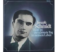 Schmidt, Joseph - Heut' ist der schönste Tag in meinem Leben / Vinyl record [Vinyl-LP]