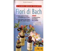 Schmidt Sigrid - Fiori Di Bach