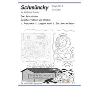 Schmüncky - Single Nr. 2: Drei Geschichten zwischen Vatikan und Wildnis: 1. Franziskus 2. Längste Wahl 3. Ein Löwe im Gebet