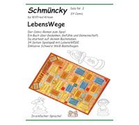 Schmüncky - Solo Nr. 2: LebensWEGE Der Comic-Roman zum Spiel - Ein Buch über Gedanken, Gefühle und Gemeinschaft.