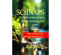 SCHNAPS: What Schnapps Isn’t, and What Schnaps Still Is (Spirits of Influence)