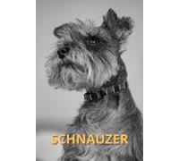 SCHNAUZER: A unique gift for animal and dog lovers, great for writing,taking notes and drawing.