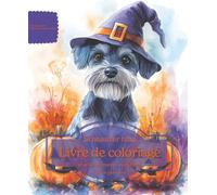 Schnauzer nain: Livre de coloriage pour les amoureux des chiens - Édition d’automne (Nos chiens adorés)
