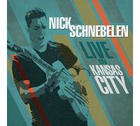 Schnebelen, Nick - Live In Kansas City