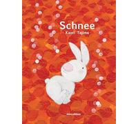 Schnee: Ein Bilderbuch ab 2 Jahren über die Tiere des Waldes, den Winterschlaf und die Jahreszeiten.