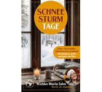 Schneesturmtage: Unser Auswander-Abenteuer in Lappland mit Kindern, Kälte und ganz viel Mut | Memoir, Erfahrungen, Tipps und Leben in Schweden von arctic_for_beginners