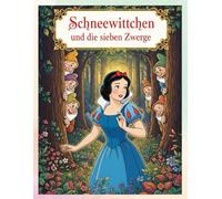 Schneewittchen und die sieben Zwerge (Snow White): Geschichte von Schneewittchen für Kinder - einfache und spannende Märchen zum Vorlesen