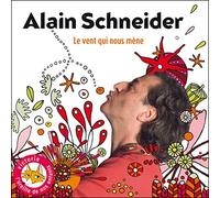 Schneider, Alain - Le Vent Qui Nous M'ne
