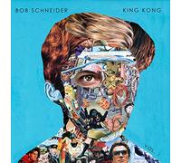 Schneider, Bob - King Kong Vol.1