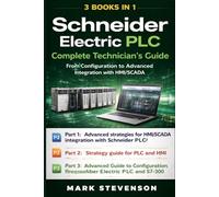 Schneider Electric PLC - Complete Technician's Guide: From Configuration to Advanced Integration with HMI/SCADA
