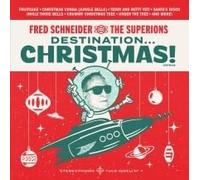 Schneider, Fred & the Superions - Destination Christmas [Vinilo]
