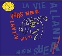 Schneider, Genevieve - La Vie Allant Vers