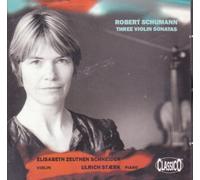 Schneider - Schumann: 3 Violin Sonatas